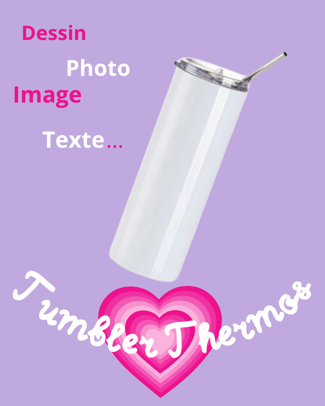 Personnalise ton Tumbler Thermos